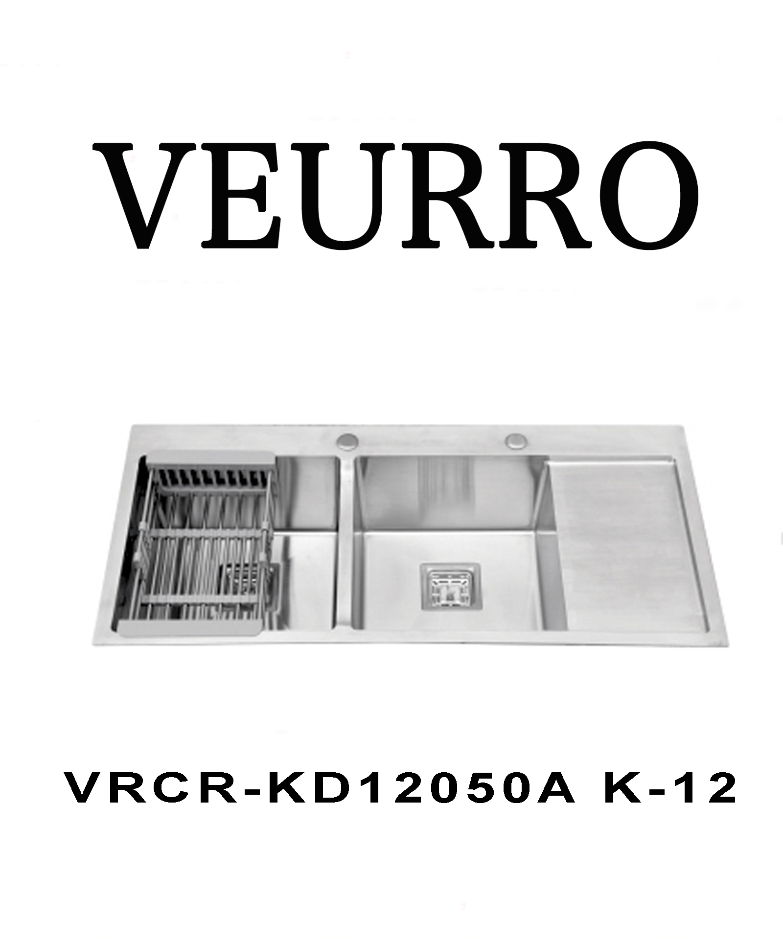 Chậu Rửa Chén Inox 304 Veurro VRCR-KD12050A K-12